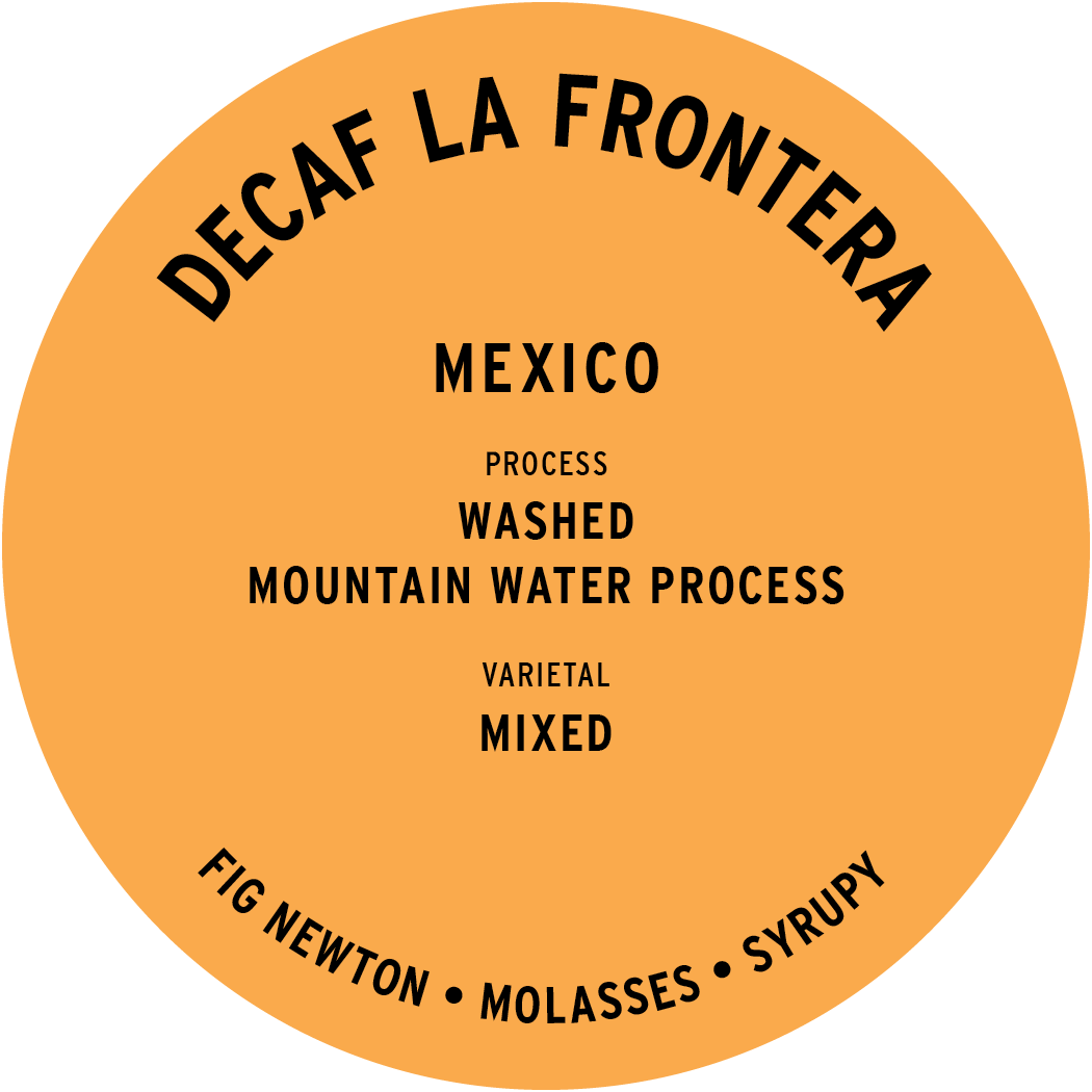 Decaf Mexico la Frontera