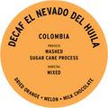 Decaf Colombia el Nevado del Huila
