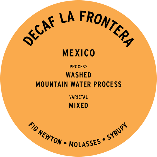 Decaf Mexico la Frontera