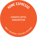 Home Espresso Curated Coffee Subscription